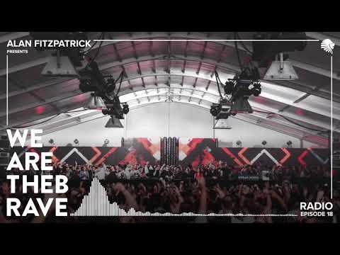 Alan Fitzpatrick presents We Are The Brave Radio 018