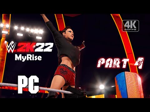 WWE 2K22 MyRise Women's Division Gameplay Part 4 FULL GAME [4K 60FPS PC] - No Commentary