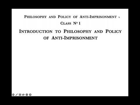 Anti-Imprisonment - Philosophy and Policy_01_VIDEO-Class Sept 15 2022 - Ulisses Schlosser