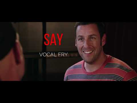 Analyzing the English of Adam Sandler|Mergers|Vocal Fry|Specials processes