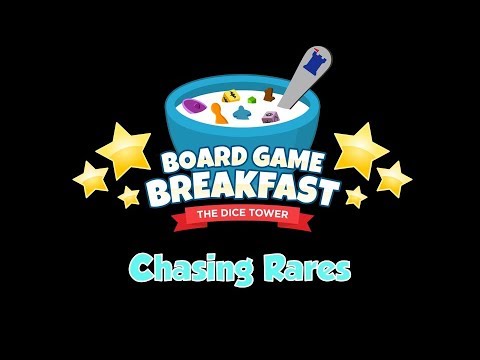 Board Game Breakfast - Chasing Rares