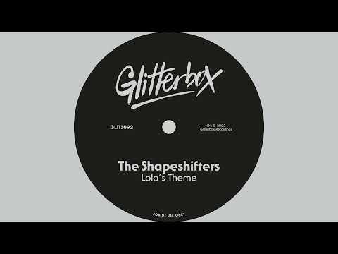 The Shapeshifters - Lola's Theme (Radio Edit)