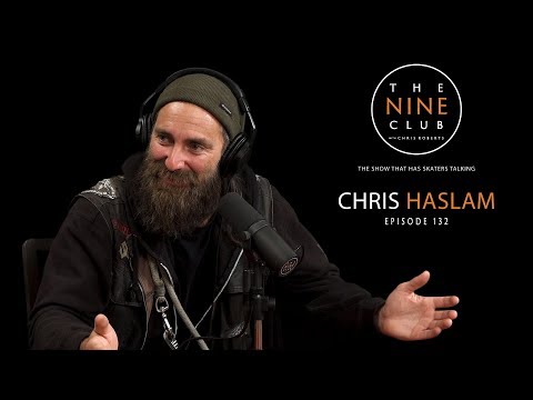 Chris Haslam | The Nine Club With Chris Roberts - Episode 132