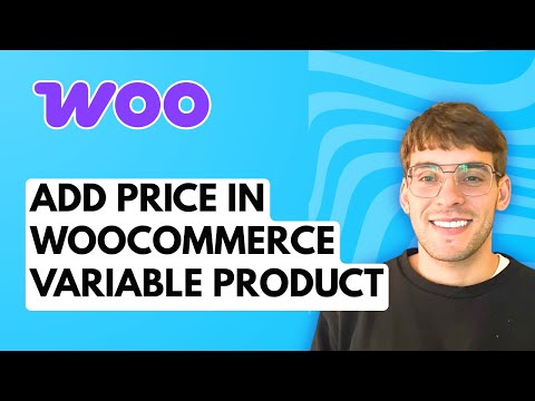 How to Add Price in WooCommerce Variable Product [2026 Full Guide]