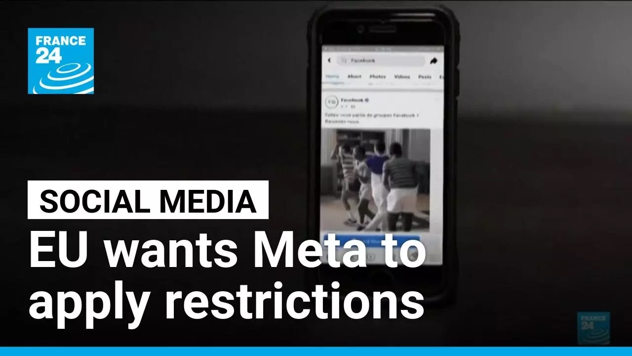 EU wants Meta to extend US teen safety restrictions to Europe • FRANCE 24 English