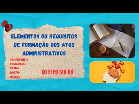 11 - Elementos ou requisitos de formação dos atos administrativos