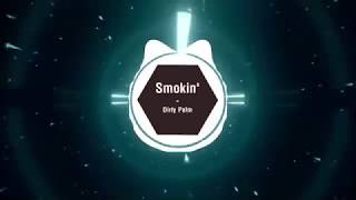 Dirty Palm - Smokin' 1 hour [ I LOVE EDM]
