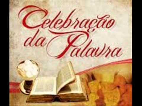 Celebração da Palavra 26/04/2015 - 4º Domingo da Pascoa