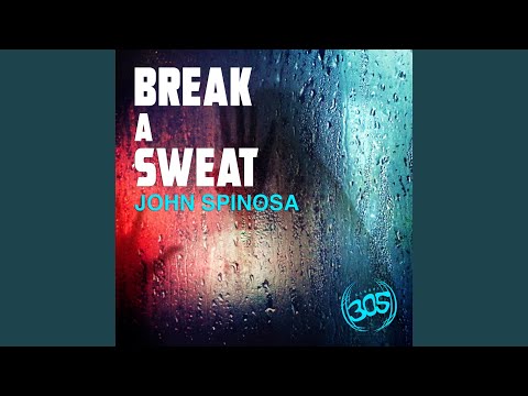 Break A Sweat (Original Mix)
