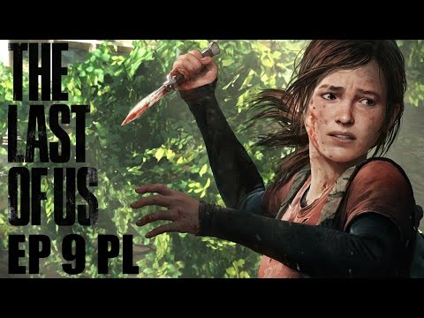 The Last of Us Remastered: EP 9 [fybedi Let`s Play PL]