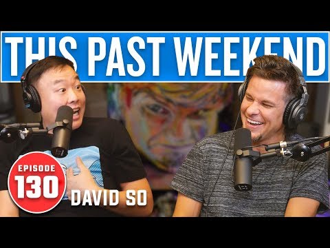 David So | This Past Weekend #130 video thumbnail
