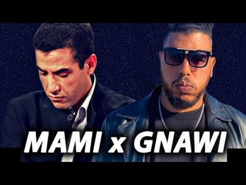 GNAWI X CHEB MAMI - EL GHALIA ( MUSIC PRO REMIX )