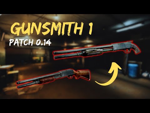Gunsmith Part 1 Guide  - Patch 0.14