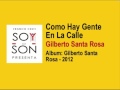Gilberto Santa Rosa - Como hay gente en la calle - 2012