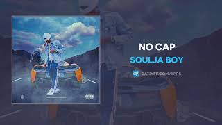 Soulja Boy &quot;No Cap&quot; (AUDIO)