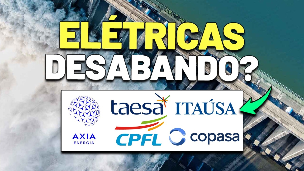 🚨FORTE QUEDA nas ELÉTRICAS? NOVAS OPORTUNIDADE NO SETOR? AXIA ENERGIA, TAESA, CEMIG, CPFL ENERGIA