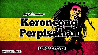 Download lagu Keroncong Perpisahan - Day Afternoon REGGAE COVER HVMBLE(Feat.Eci) mp3 Download lagu Keroncong Perpisahan - Day Afternoon REGGAE COVER HVMBLE(Feat.Eci) mp3