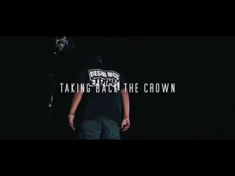 DESHI MCS - "Taking Back The Crown" - Xplosive AKA Flowrical