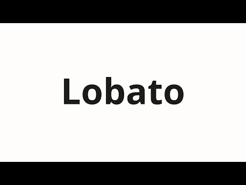 How to pronounce Lobato