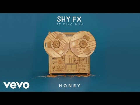Shy FX - Honey (Audio) ft. Kiko Bun