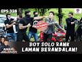 BOY PALING SENENG LAWAN RAME GINI BAKU HANTAM MAKIN PUAS ANAK JALANAN EXTENDED EPS 328
