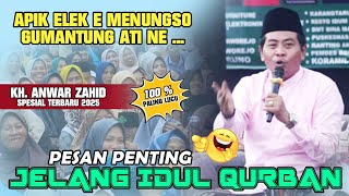 Download lagu KH ANWAR ZAHID TERBARU 2025 || PESAN PENTING JELANG IDUL QURBAN... mp3