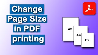 How to change page size in pdf printing using Adobe Acrobat Pro DC
