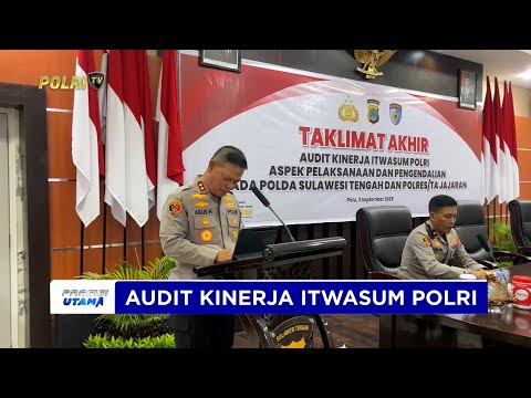 KAPOLDA SULTENG PIMPIN TAKLIMAT AKHIR AUDIT KINERJA ITWASUM POLRI