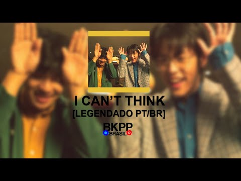 [LEGENDADO PT/BR] คิดไม่ออก (I CAN'T THINK) - TangBadVoice X Billkin