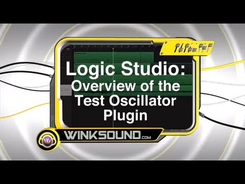 Logic Pro: Overview of the Test Oscillator Plugin | WinkSound