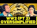 CANADIAN'S FIRST TIME REACTION TO 'WW2 Oversimplified' (Part 2)! COULD HAVE BEEN A DIFFERENT WORLD!