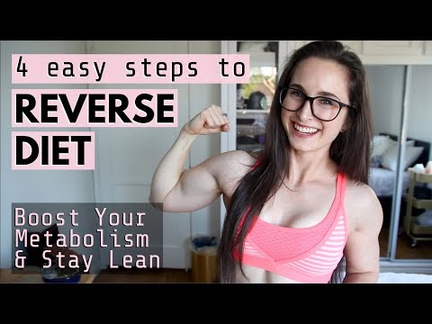 HOW TO REVERSE DIET // 4 Steps To Speed Up Your Metabolism & Stay Lean