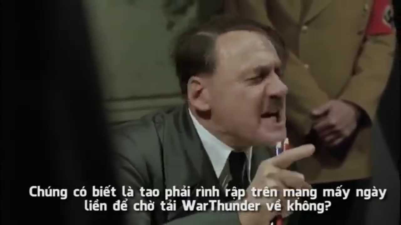 Hitler phát điên vì không tải được game War Thunder Việt Nam