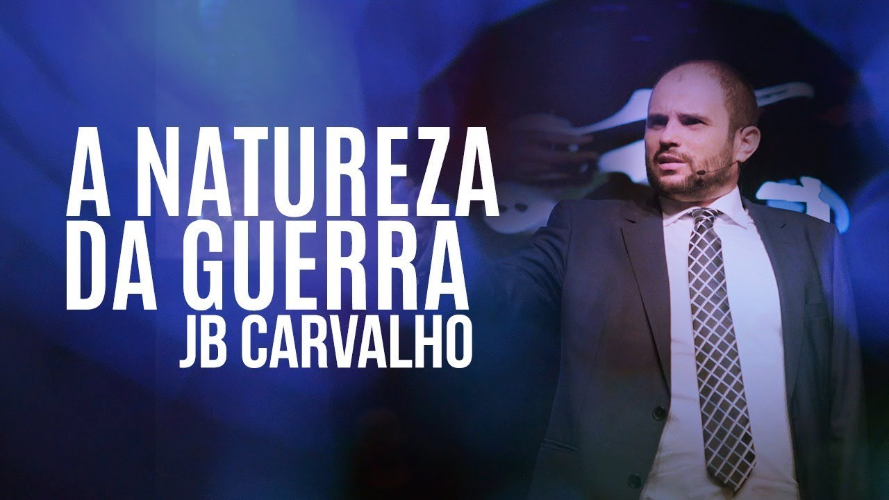 A Natureza Da Guerra - JB Carvalho
