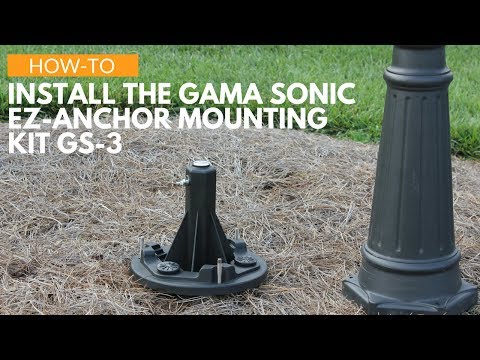 How-To Install the Gama Sonic EZ-Anchor Mounting Kit GS-3