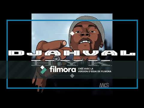DJAHVAL -  H Y K (FreestyleTrapLourd) 2K19