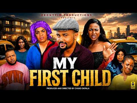 MY FIRST CHILD - MIKE GODSON, ELLA IDU 2026 LATEST NIGERIAN FULL MOVIES/2026 TRENDING MOVIE