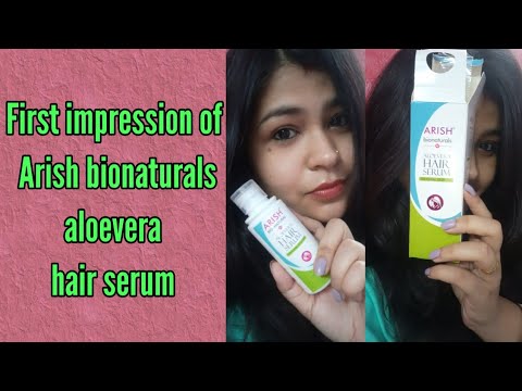 First impression of Arish bionaturals Alovera hair serum
