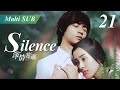【Multi Sub】Silence深情密碼💞EP21❤️Vic Chou/Park Eun Hye | CEO meet his love after 13years | Drama