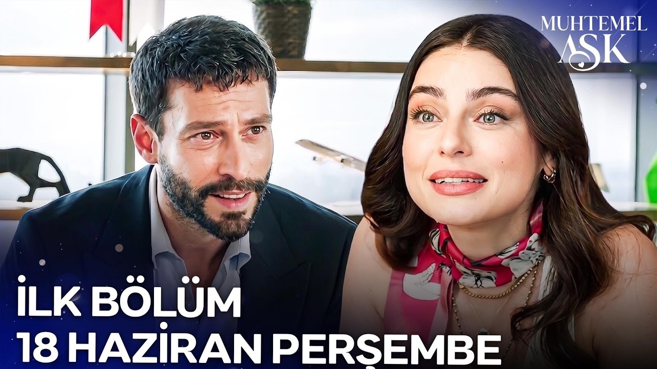 Muhtemel Aşk 1. Bölüm Fragmanı