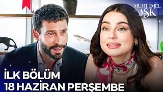 Muhtemel Aşk İlk Bölümüyle 18 Haziran Perşembe Günü 20.00'de Show TV'de!