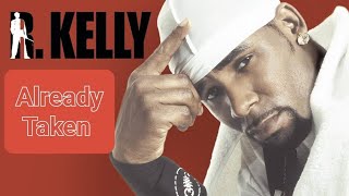R. Kelly - Already Taken (demo)