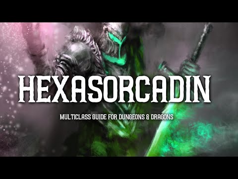 Hexasorcadin 5e - Ultimate Guide for Dungeons and Dragons