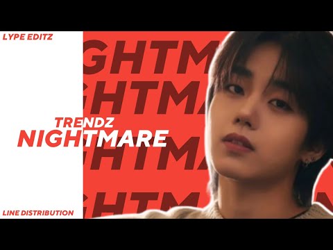 TRENDZ - Nightmare (LINE DISTRIBUTION)