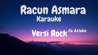Download lagu RACUN ASMARA - Iis Ariska (Rock Karaoke Version) | No Vocal | [Kuma MusikAI] mp3