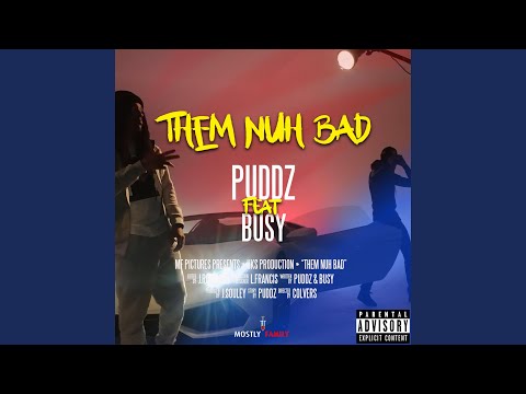 Them Nuh Bad (feat. Busy)
