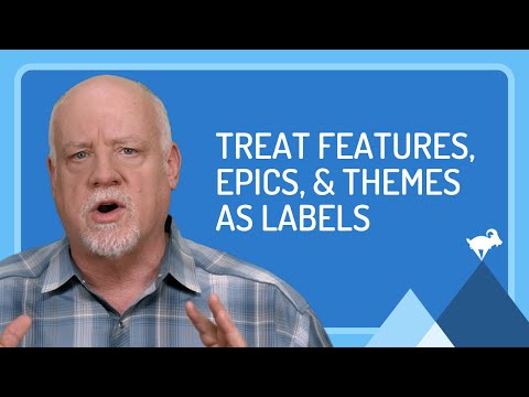 Treat Features, Epics, & Themes as Labels