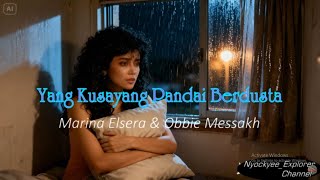 Download lagu Marina Elsera & Obbie Messakh - MY LOVED ONE IS GOOD AT LYING ~ Lyrics//Illustration mp3
