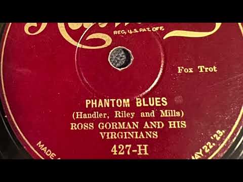 Phantom Blues - Ross Gorman And His Virginians 1927