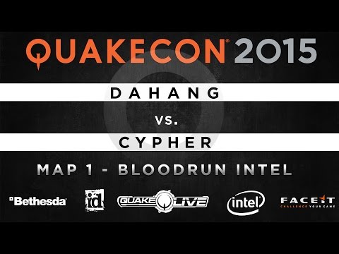 DaHanG vs. Cypher - Map 1 - Bloodrun INTEL (QUAKECON 2015 DUEL)